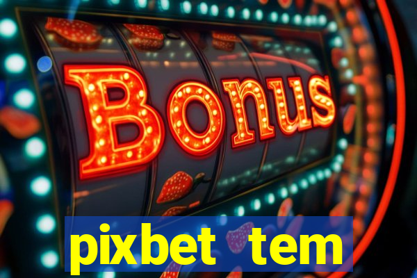 pixbet tem pagamento antecipado